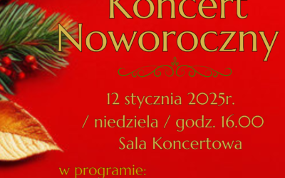 Zapraszamy na Koncert Noworoczny.