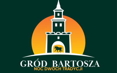 🎭 Otwieramy tydzień z Grodem Bartosza!